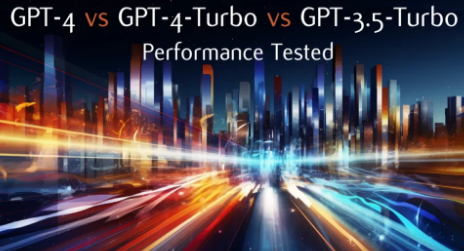 GPT-4vsGPT4TurbovsGPT-3.5Turbo速度和性能测试