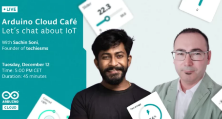 在ArduinoCloudCafé了解最新的ArduinoCloud更新和物联网