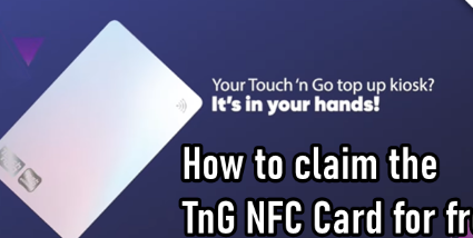 以下是如何通过PADU注册兑换免费Touch'nGoNFC卡