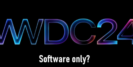 WWDC2024可能仅举办软件会议